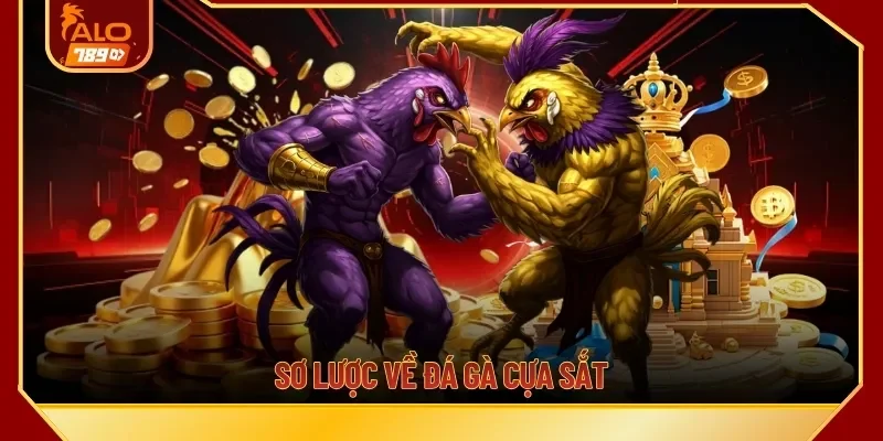 Sơ lược về đá gà cựa sắt